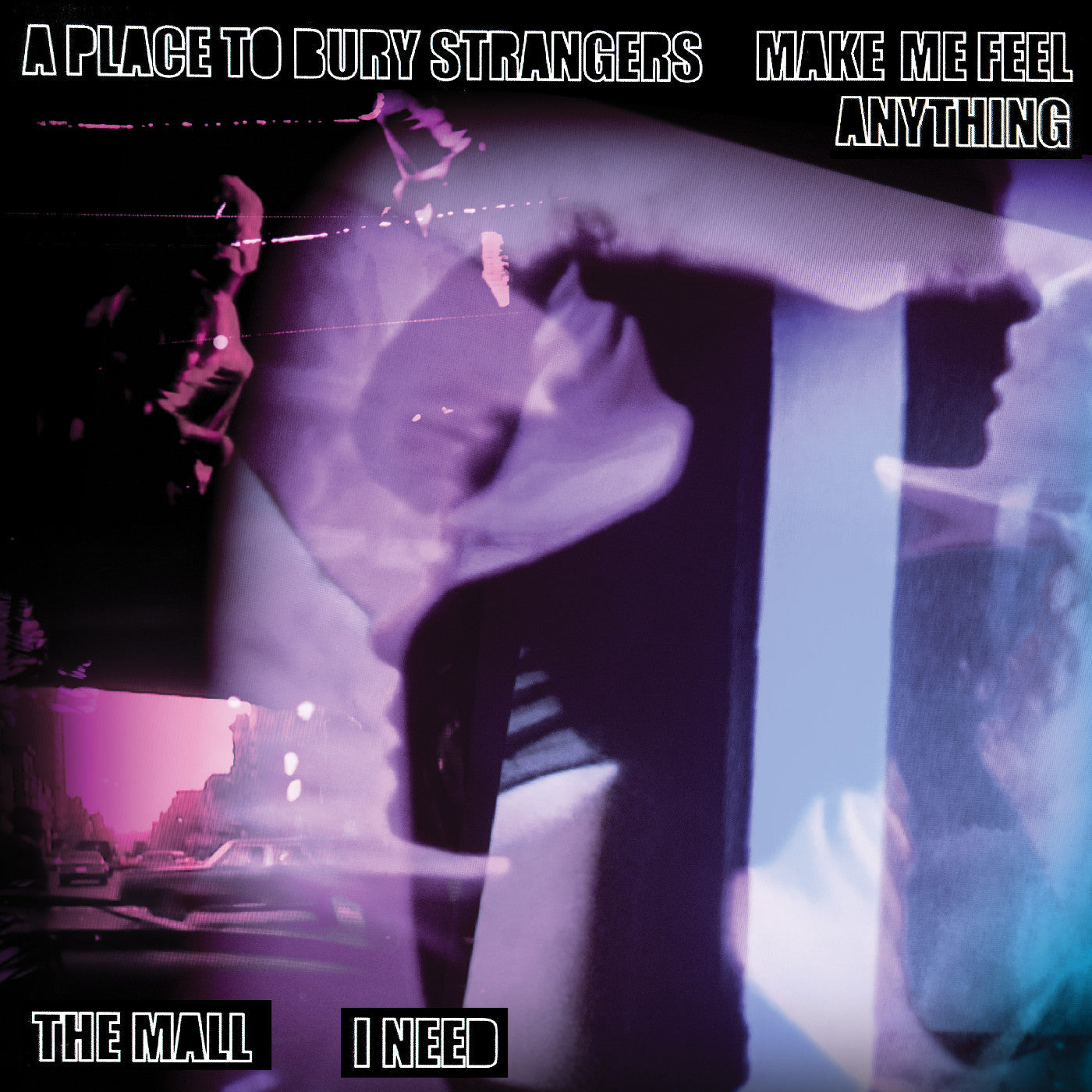 A Place To Bury Strangers “Make Me Feel Anything” / The Mall “I Need” *PRE-ORDER 7/11/25* Split VINYL 7" | Mint (M) Mint (M) Get Vinyls