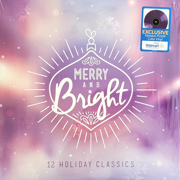 Various Merry and Bright 12 Holiday Classics Universal Music Enterprises LP, Comp, Ltd, Pur Mint (M) Mint (M) Get Vinyls
